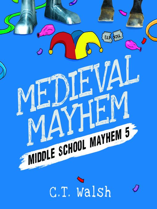 Title details for Medieval Mayhem by C.T. Walsh - Wait list